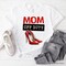 Mom Off Duty T-Shirt, Funny White Tee for Stylish and Empowered Moms